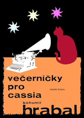 Večerníčky pro Cassia : vybrané texty z let 1989-1994 (Bohumil Hrabal, 2013)