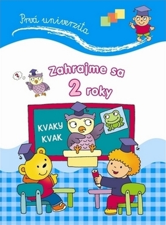 Prvá univerzita Zahrajme sa 2 roky