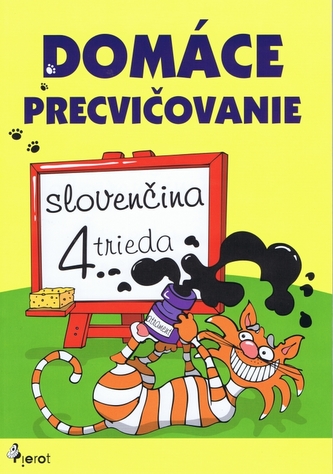 Domáce precvičovanie: Slovenčina 4. trieda Domáce precvičovanie: Slovenčina 4. trieda