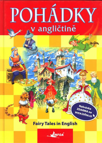 Pohádky v angličtině : Fairy Tales in English : Ošklivé kačátko = The ugly duckling : Červená karkulka = Little red riding hood  Pohádky v angličtině : Fairy Tales in English : Ošklivé kačátko = The ugly duckling : Červená karkulka = Little red riding hood