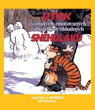 Útok vyšinutých zmutovaných zabijáckých obludných sněhuláků (Bill Watterson, 2012)