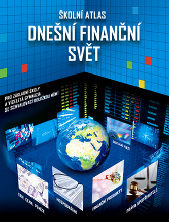 školní atlas dnešní finanční svět - Náhled učebnice
