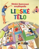 Dětská ilustrovaná encyklopedie Lidské tělo