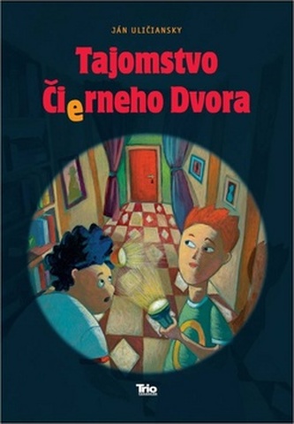 Tajomstvo čierneho dvora Tajomstvo čierneho dvora