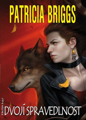 Dvojí spravedlnost (Patricia Briggs, 2013)