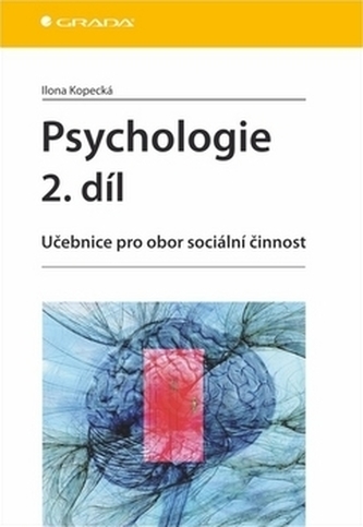 Psychologie 2. díl - Učebnice pro obor sociální činnost