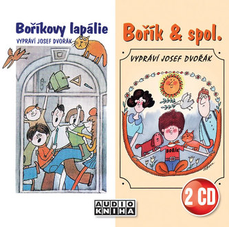 Boříkovy lapálie + Bořík & spol. - 2CD (Josef Dvořák)