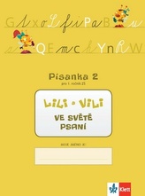 Lili a Vili 1 - písanka - 2. díl - Nácvik psaní