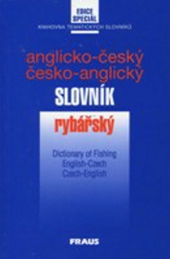 Anglicko-český a česko-anglický slovník rybářský