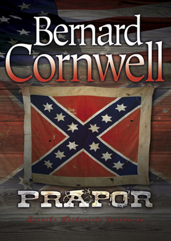 Prapor : kronika Nathaniela Starbucka (Bernard Cornwell, 2013)