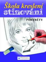 Škola kreslení – stínování – portréty