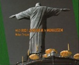 Mezi Rio de Janeirem a Manausem - Josef Trojan