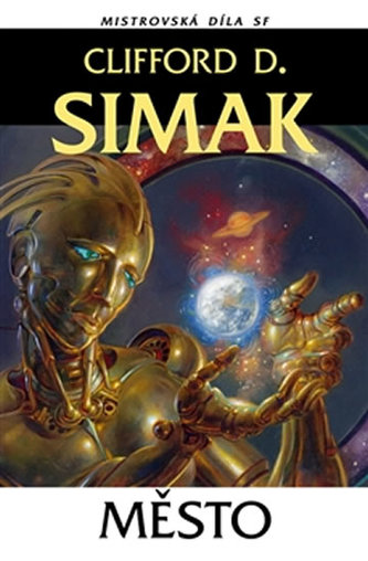 Město (Clifford D Simak, 2013)