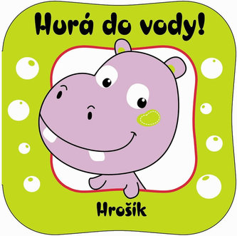 Hurá do vody! - Hrošík