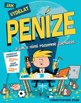 Ošidné nepravdy - Jak si vyrobit peníze