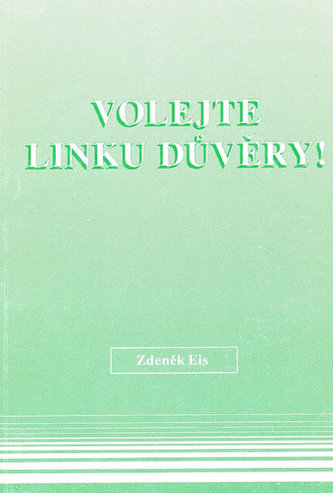 Volejte linku důvěry!