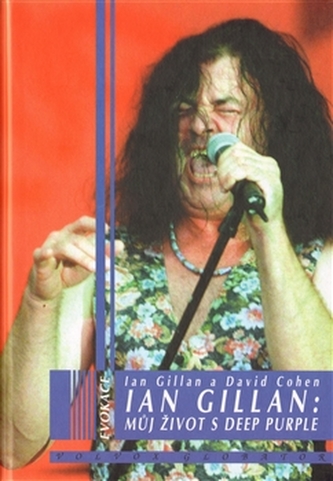 Ian Gillian: Můj život s Deep Purple