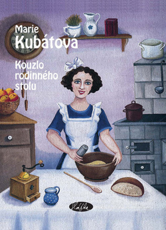 Kouzlo rodinného stolu (Marie Kubátová, 2003)