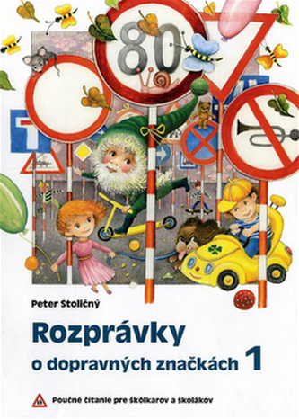 Rozprávky o dopravných značkách 1