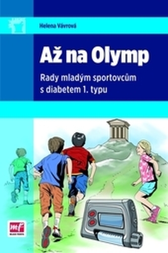 Až na Olymp – Rady mladým sportovcům s diabetem l.