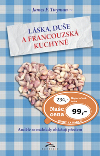 Láska, duše a francouzská kuchyně