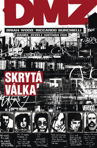 DMZ : Skrytá válka (Brian Wood, 2013)