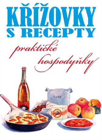 Křížovky s recepty praktické hospodyňky