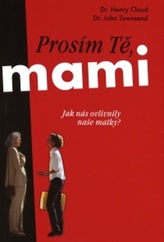 Prosím tě mami