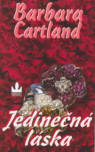 Jedinečná láska (Barbara Cartland, 2003)