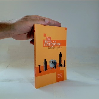 Pastýřem dětského srdce