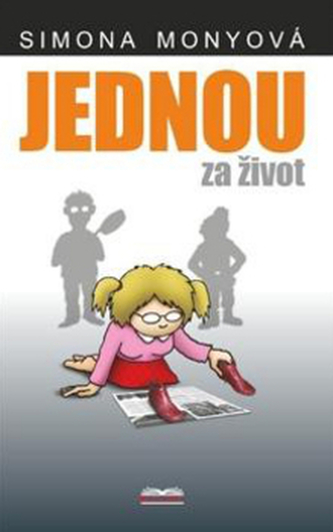 Jednou za život - Simona Monyová