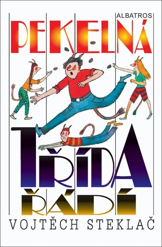 Pekelná třída řádí (Vojtěch Steklač, 2012)