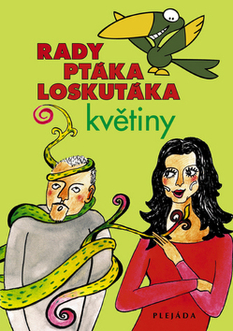 Rady ptáka Loskutáka Květiny