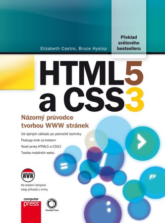 HTML5 a CSS3 : názorný průvodce tvorbou WWW stránek (Elizabeth Castro, 2012)
