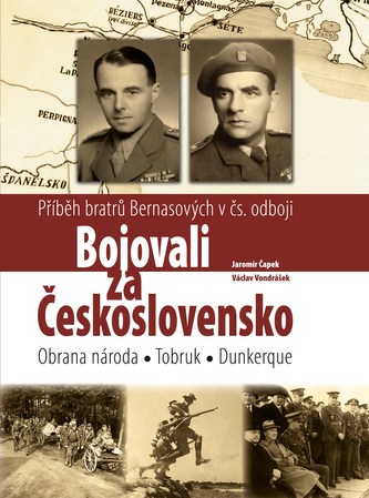 Bojovali za Československo : příběh bratrů Bernasových v čs. odboji (Václav Vondrášek, 2012)