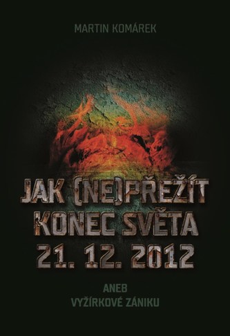 Jak (ne)přežít konec světa