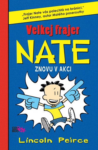 Velkej frajer Nate znovu v akci : 2. díl (Lincoln Peirce, 2012)