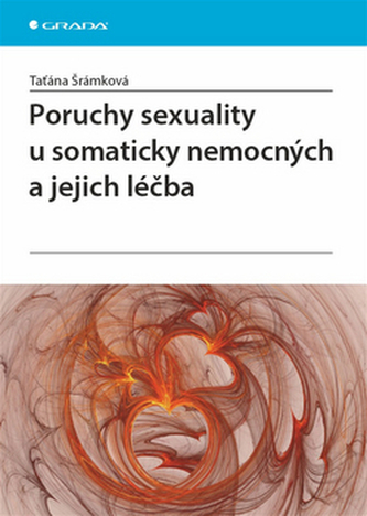 Poruchy sexuality u somaticky nemocných a jejich léčba