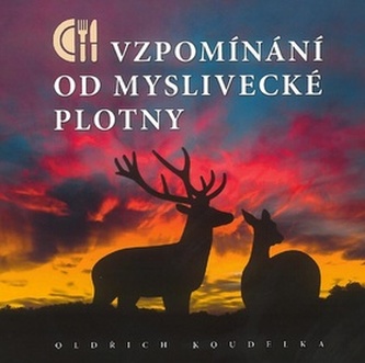 Vzpomínání od myslivecké plotny (Oldřich Koudelka, 2011)