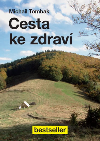 Cesta ke zdraví (Michail Tombak, 2013)