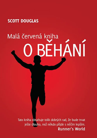 Malá červená kniha o běhání - Douglas Scott