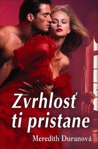 Zvrhlosť ti pristane