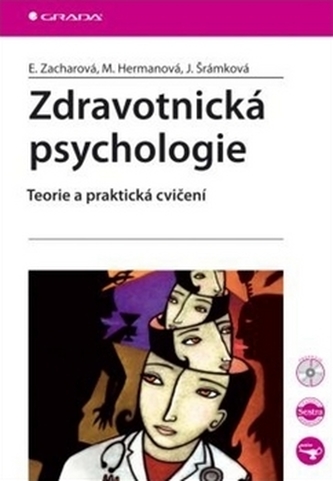 Zdravotnická psychologie - BEZ CD : teorie a praktická cvičení (Eva Zacharová, 2007)
