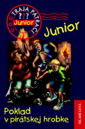 Poklad v pirátskej hrobke - Traja pátrači JUNIOR 5