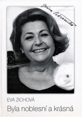 Byla noblesní a krásná