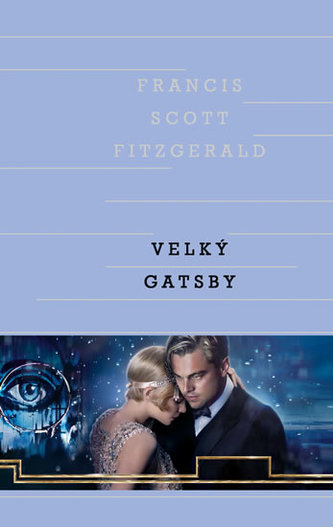 Velký Gatsby (Francis Scott Fitzgerald, 2013)