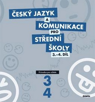 Český jazyk a komunikace pro SŠ 3.-4.díl