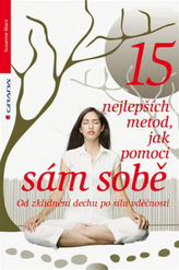 15 nejlepších metod, jak pomoci sám sobě
