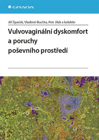 Vulvovaginální dyskomfort a poruchy poševního prostředí