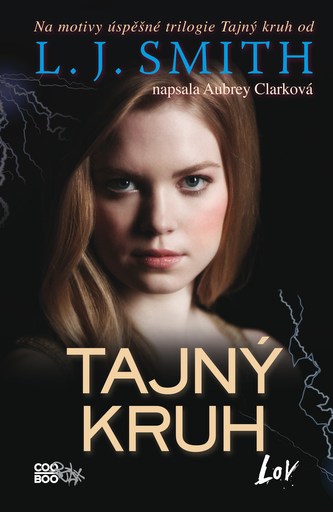 Tajný kruh : Lov (L. J Smith, 2013)
